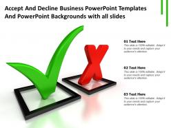 Accept decline business powerpoint templates and powerpoint with all slides ppt powerpoint