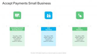 Accept Payments Small Business In Powerpoint And Google Slides Cpb