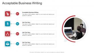 Acceptable Business Writing In Powerpoint And Google Slides Cpb