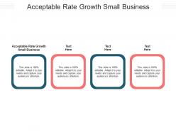 Acceptable rate growth small business ppt powerpoint presentation outline backgrounds cpb