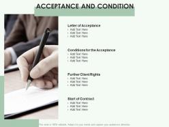 Acceptance and condition business ppt powerpoint presentation show graphics pictures