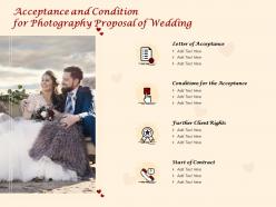 Acceptance and condition for photography proposal of wedding ppt powerpoint presentation icon