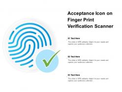 Acceptance icon on finger print verification scanner