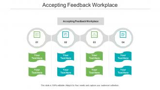 Accepting feedback workplace ppt powerpoint presentation summary inspiration cpb