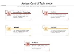 Access control technology ppt powerpoint presentation infographic template picture cpb