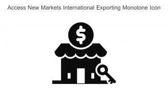 Access New Markets International Exporting Monotone Icon In Powerpoint Pptx Png And Editable Eps Format