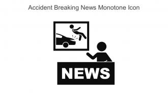 Accident Breaking News Monotone Icon In Powerpoint Pptx Png And Editable Eps Format