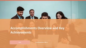 Accomplishments Overview And Key Achievements PPT Slides ACP
