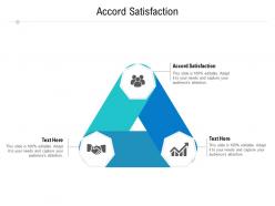 Accord satisfaction ppt powerpoint presentation icon design templates cpb