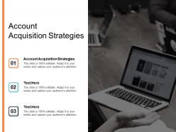 Account acquisition strategies ppt powerpoint presentation ideas background cpb