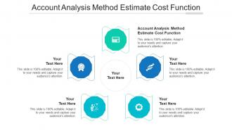 Account analysis method estimate cost function ppt powerpoint presentation outline pictures cpb