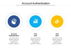 Account authentication ppt powerpoint presentation show example introduction cpb