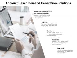 Account based demand generation solutions ppt powerpoint presentation show sample cpb