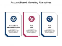 Account based marketing alternatives ppt powerpoint presentation slides styles cpb