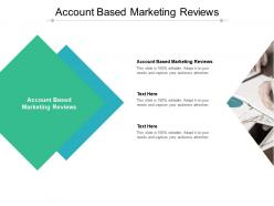 Account based marketing reviews ppt powerpoint presentation gallery cpb