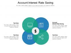Account interest rate saving ppt powerpoint presentation inspiration topics cpb