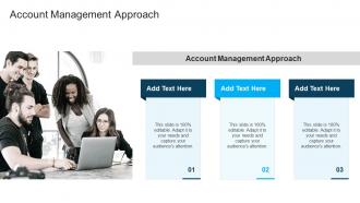 Account Management Approach In Powerpoint And Google Slides Cpb