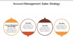 Account management sales strategy ppt powerpoint presentation pictures master slide cpb
