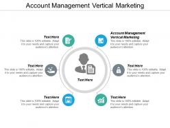 Account management vertical marketing ppt powerpoint presentation icon show cpb