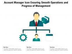 Account manager icon ensuring smooth operations and progress of management