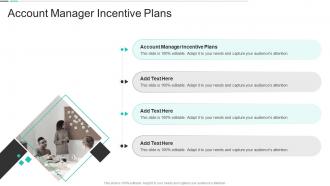 Account Manager Incentive Plans In Powerpoint And Google Slides Cpb