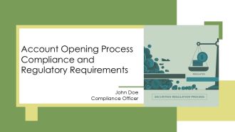 Account Opening Process Compliance And Regulatory Requirements PPT Demonstration AT