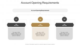 Account Opening Requirements In Powerpoint And Google Slides Cpb