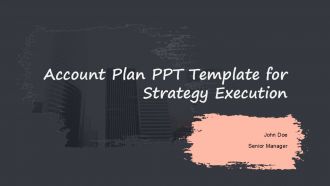 Account Plan PPT Template For Strategy Execution PPT H