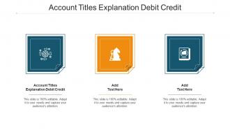 Account Titles Explanation Debit Credit Ppt Powerpoint Presentation Infographics Cpb