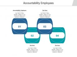 Accountability employees ppt powerpoint presentation model slides cpb