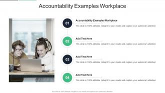 Accountability Examples Workplace In Powerpoint And Google Slides Cpb