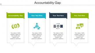 Accountability Gap Ppt Powerpoint Presentation Layouts Show Cpb