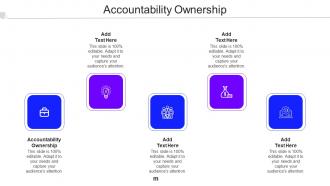 Accountability Ownership Ppt Powerpoint Presentation Outline Examples Cpb