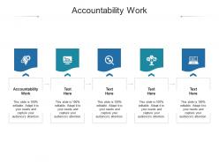 Accountability work ppt powerpoint presentation infographic template graphics pictures cpb