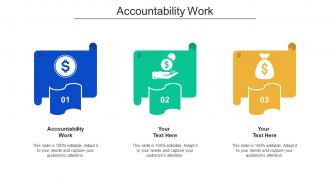 Accountability Work Ppt Powerpoint Presentation Inspiration Example Topics Cpb