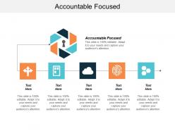 Accountable and focused ppt powerpoint presentation diagram ppt cpb