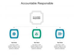 Accountable responsible ppt powerpoint presentation outline inspiration cpb