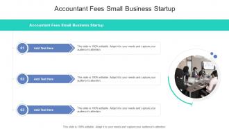 Accountant Fees Small Business Startup In Powerpoint And Google Slides Cpb