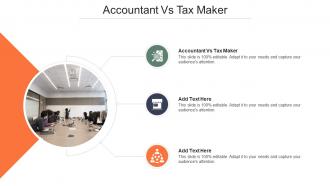 Accountant Vs Tax Maker In Powerpoint And Google Slides Cpb