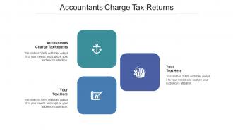 Accountants Charge Tax Returns Ppt Powerpoint Presentation Model Template Cpb