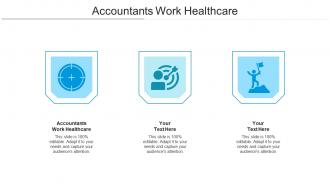 Accountants work healthcare ppt powerpoint presentation show slide cpb