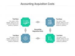 Accounting acquisition costs ppt powerpoint presentation model aids cpb