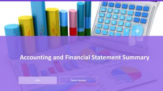 Accounting And Financial Statement Summary PPT Guidelines AT