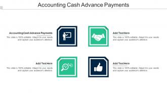 Accounting Cash Advance Payments Ppt Powerpoint Presentation Pictures Vector Cpb