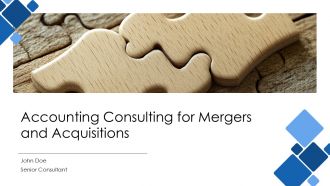 Accounting Consulting For Mergers And Acquisitions PPT Designs AT