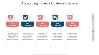 Accounting Finance Customer Service In Powerpoint And Google Slides Cpb
