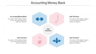 Accounting Money Back Ppt Powerpoint Presentation Slides Guidelines Cpb