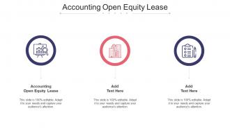 Accounting Open Equity Lease In Powerpoint And Google Slides Cpb