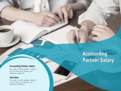 Accounting partner salary ppt powerpoint presentation pictures deck cpb