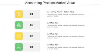 Accounting Practice Market Value In Powerpoint And Google Slides Cpb